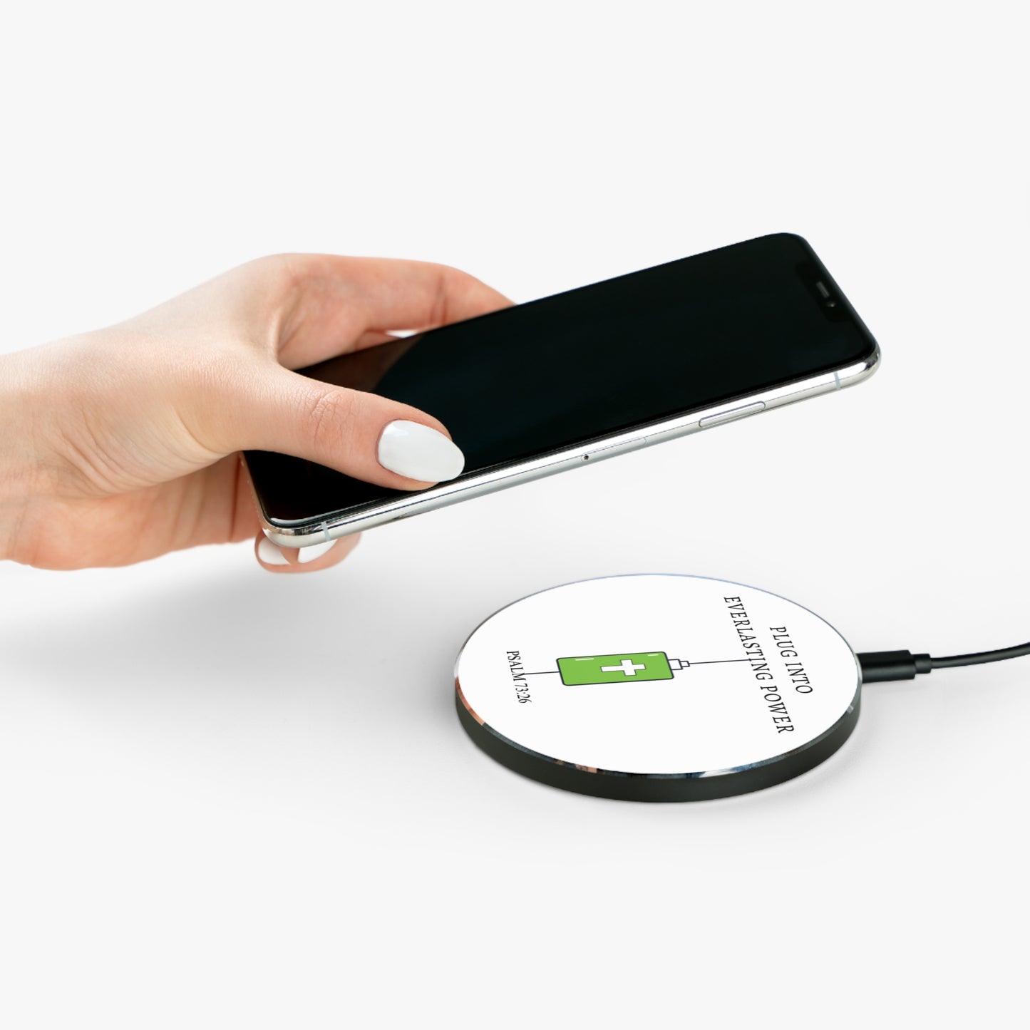 Inspirational Wireless Charger - Plug Into Everlasting Power - Psalm 73:26