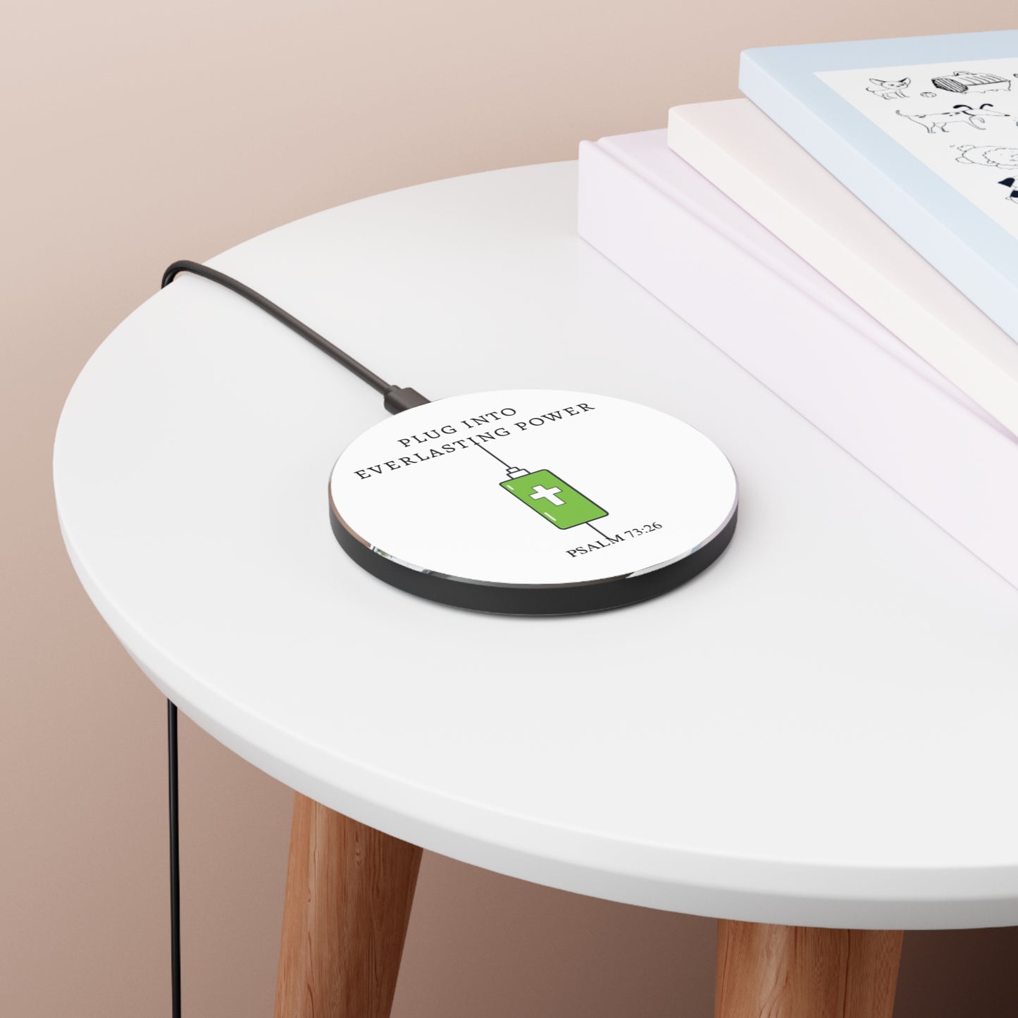 Inspirational Wireless Charger - Plug Into Everlasting Power - Psalm 73:26